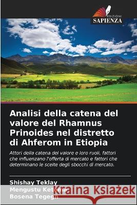 Analisi della catena del valore del Rhamnus Prinoides nel distretto di Ahferom in Etiopia