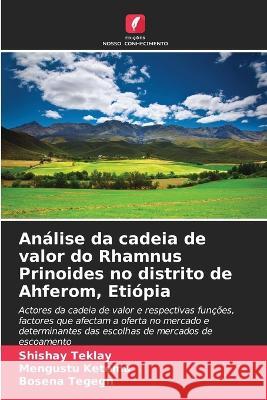 Analise da cadeia de valor do Rhamnus Prinoides no distrito de Ahferom, Etiopia