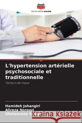 L'hypertension arterielle psychosociale et traditionnelle