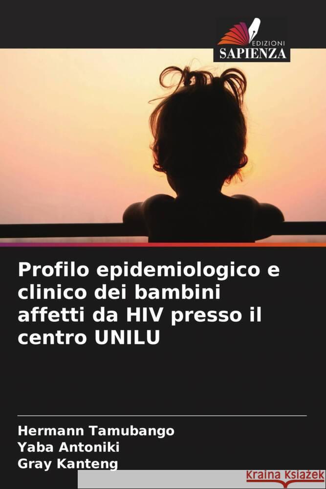 Profilo epidemiologico e clinico dei bambini affetti da HIV presso il centro UNILU