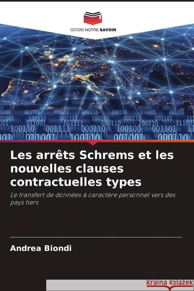 Les arrêts Schrems et les nouvelles clauses contractuelles types