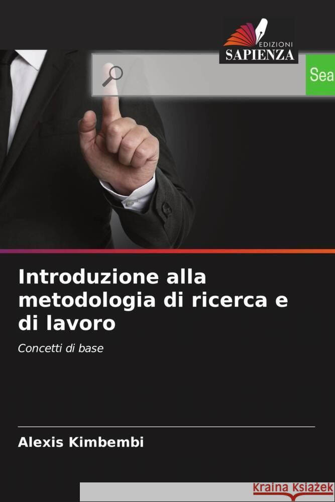 Introduzione alla metodologia di ricerca e di lavoro