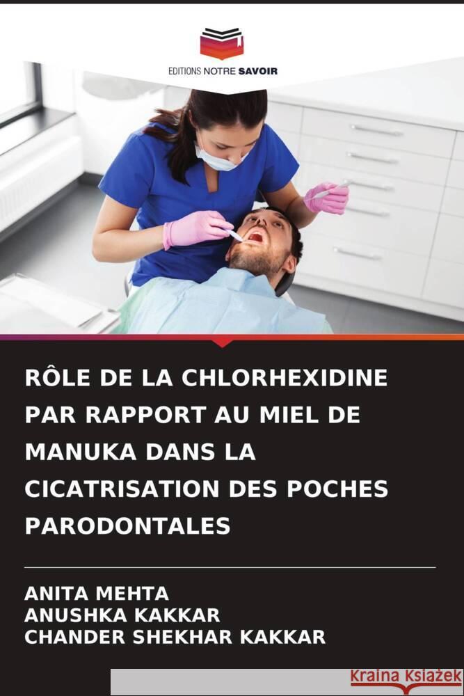 RÔLE DE LA CHLORHEXIDINE PAR RAPPORT AU MIEL DE MANUKA DANS LA CICATRISATION DES POCHES PARODONTALES