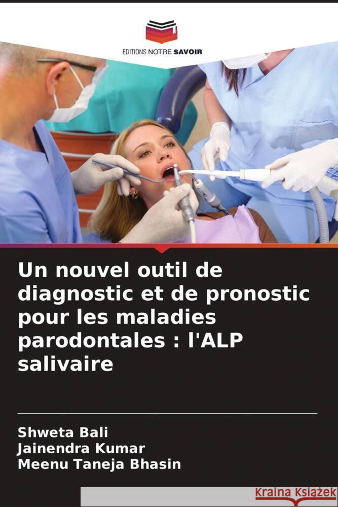 Un nouvel outil de diagnostic et de pronostic pour les maladies parodontales : l'ALP salivaire