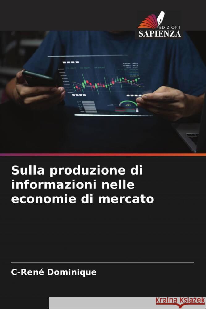 Sulla produzione di informazioni nelle economie di mercato