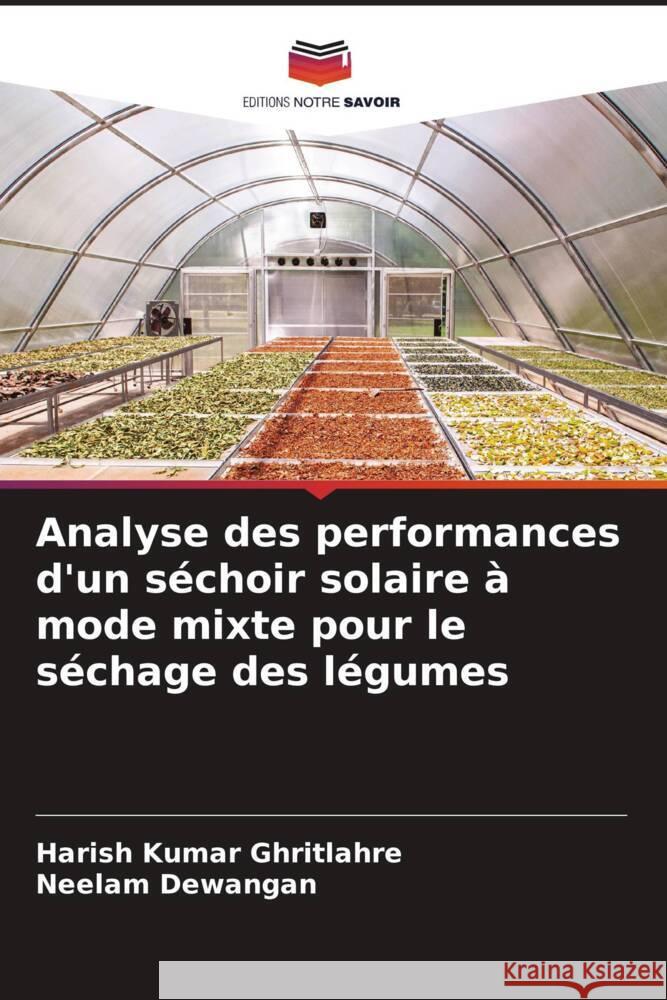 Analyse des performances d'un séchoir solaire à mode mixte pour le séchage des légumes