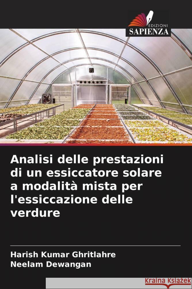 Analisi delle prestazioni di un essiccatore solare a modalità mista per l'essiccazione delle verdure