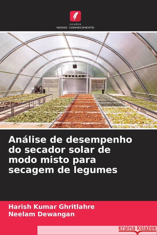 Análise de desempenho do secador solar de modo misto para secagem de legumes