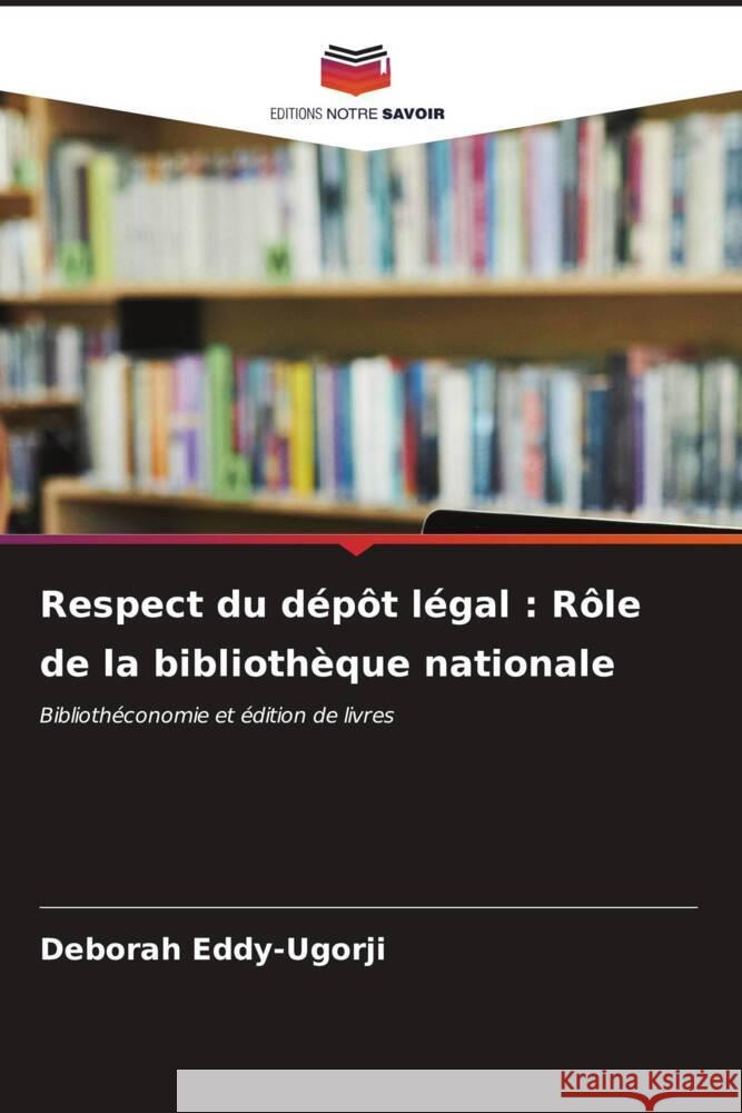 Respect du d?p?t l?gal: R?le de la biblioth?que nationale