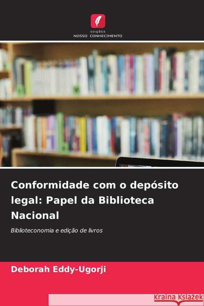 Conformidade com o dep?sito legal: Papel da Biblioteca Nacional