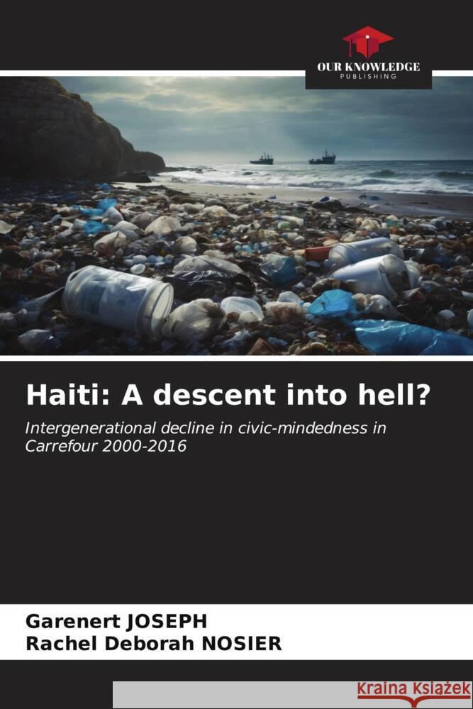 Haiti: A descent into hell?