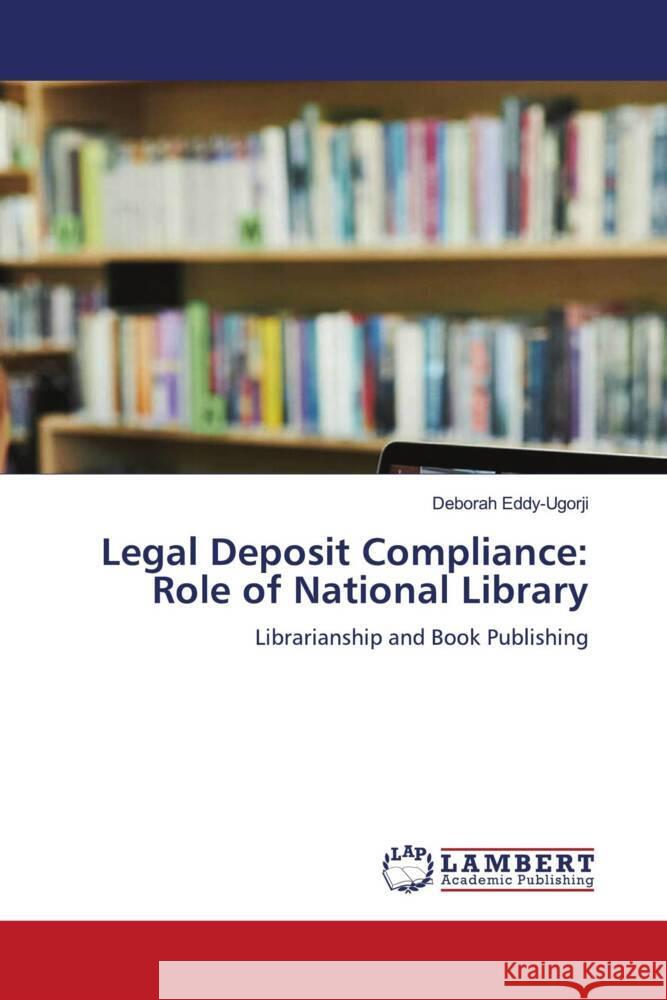 Legal Deposit Compliance: Role of National Library