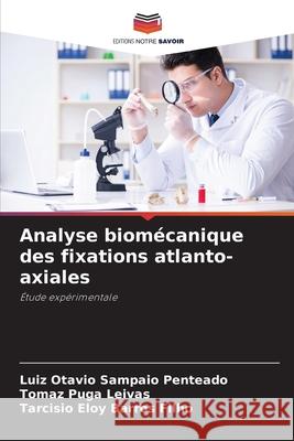 Analyse biomécanique des fixations atlanto-axiales