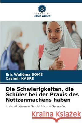 Die Schwierigkeiten, die Schüler bei der Praxis des Notizenmachens haben