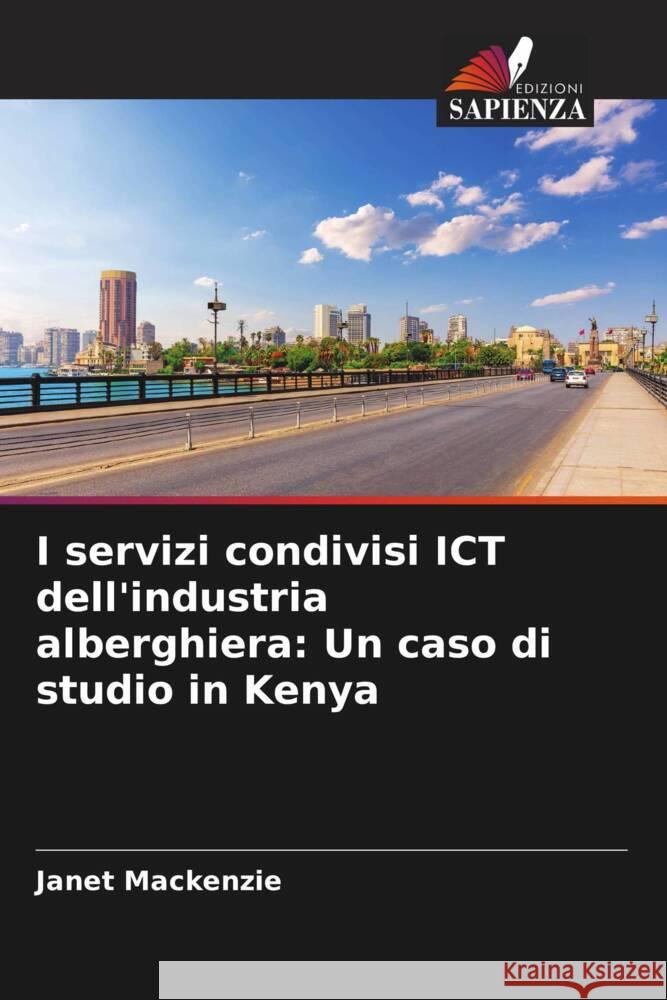 I servizi condivisi ICT dell'industria alberghiera: Un caso di studio in Kenya