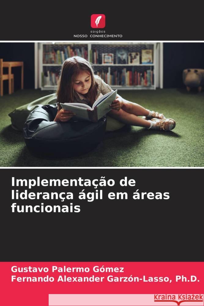 Implementa??o de lideran?a ?gil em ?reas funcionais