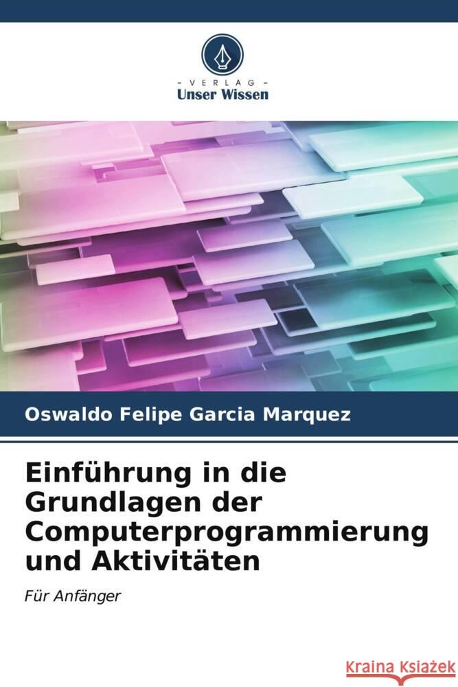 Einführung in die Grundlagen der Computerprogrammierung und Aktivitäten