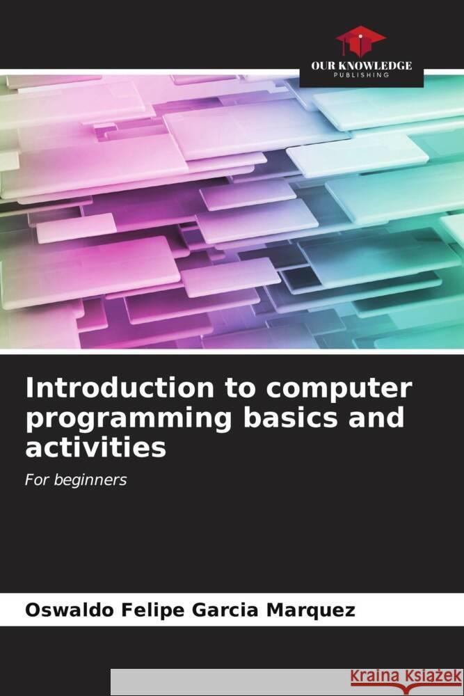 Introduction to computer programming basics and activities
