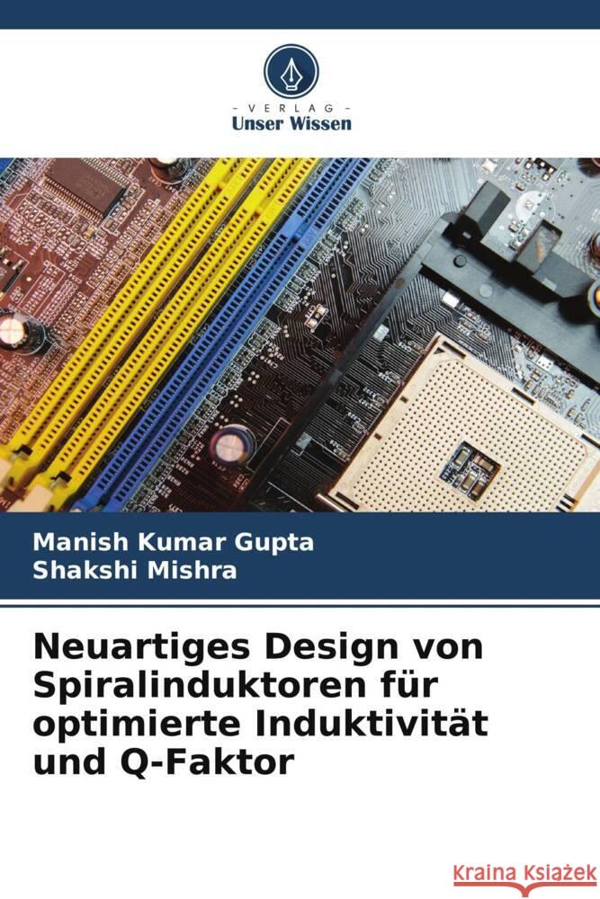 Neuartiges Design von Spiralinduktoren f?r optimierte Induktivit?t und Q-Faktor