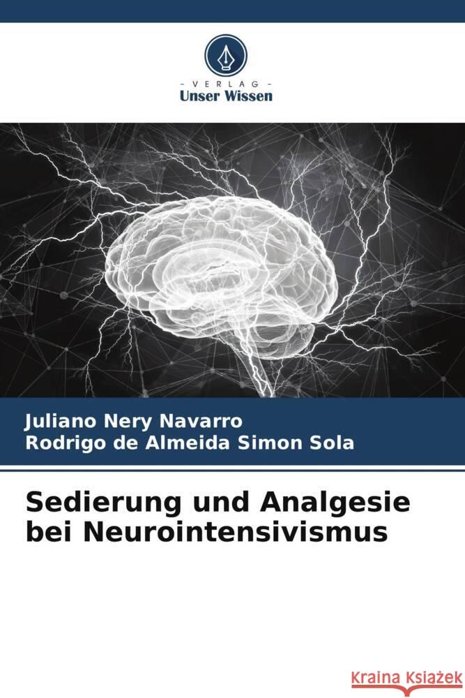 Sedierung und Analgesie bei Neurointensivismus