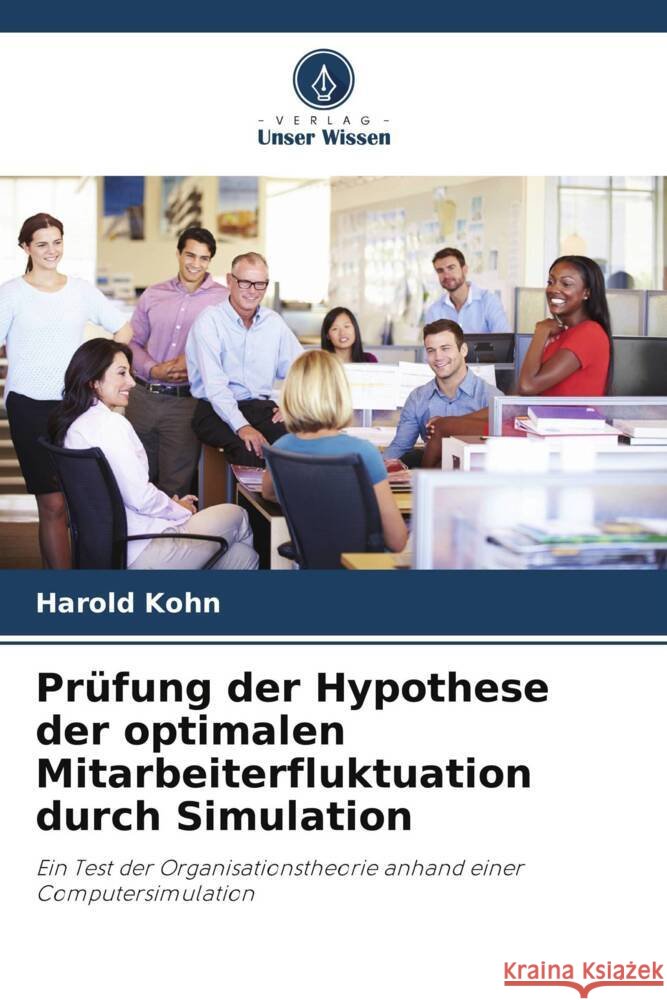 Pr?fung der Hypothese der optimalen Mitarbeiterfluktuation durch Simulation