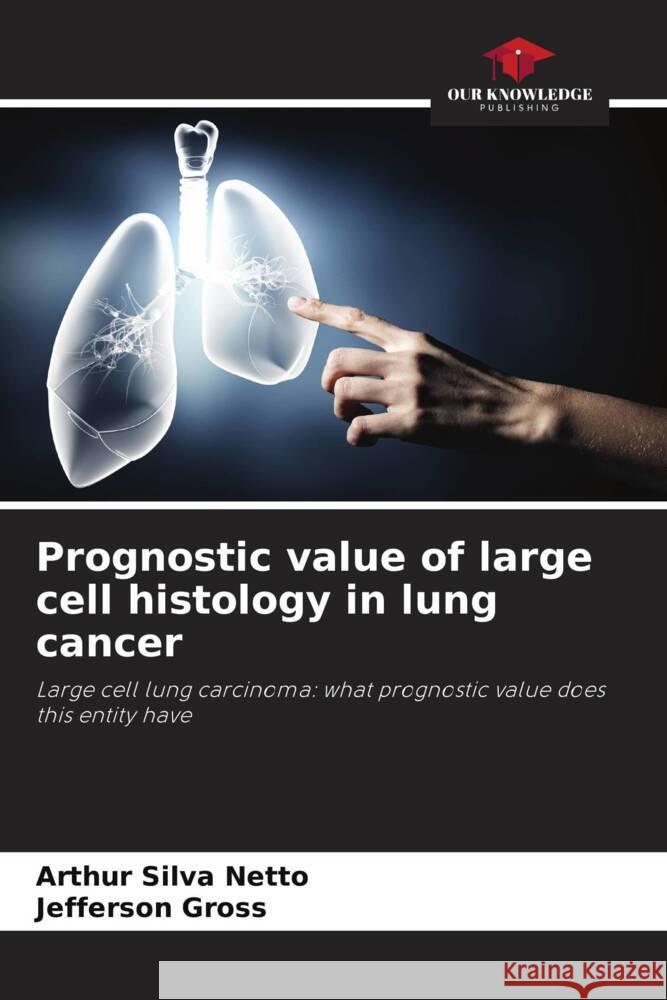 Prognostic value of large cell histology in lung cancer