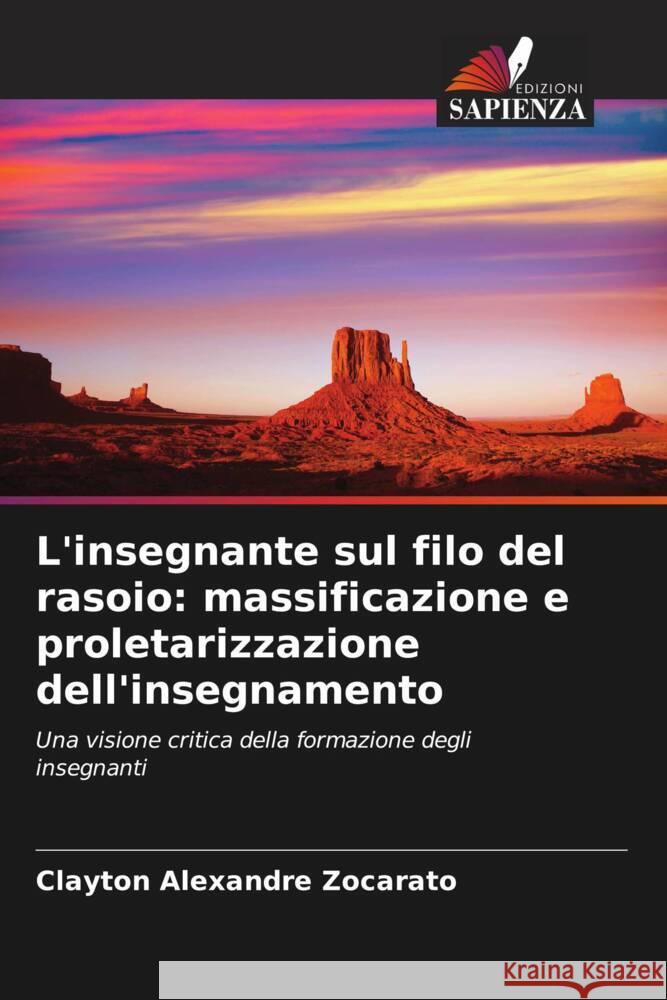 L'insegnante sul filo del rasoio: massificazione e proletarizzazione dell'insegnamento