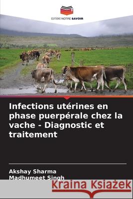 Infections ut?rines en phase puerp?rale chez la vache - Diagnostic et traitement