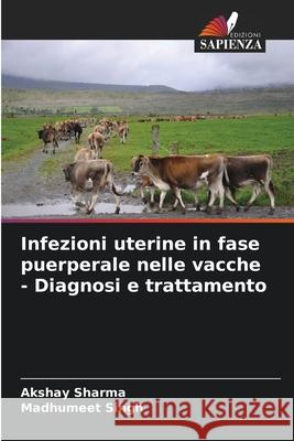 Infezioni uterine in fase puerperale nelle vacche - Diagnosi e trattamento