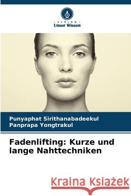 Fadenlifting: Kurze und lange Nahttechniken