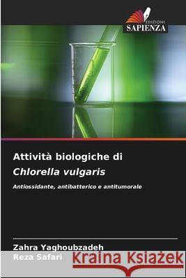 Attivit? biologiche di Chlorella vulgaris