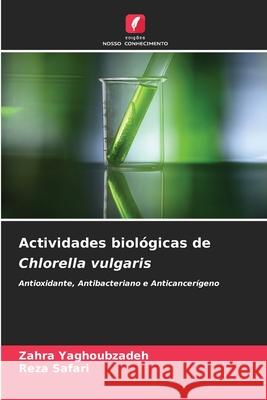 Actividades biol?gicas de Chlorella vulgaris