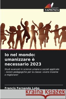 Io nel mondo: umanizzare ? necessario 2023