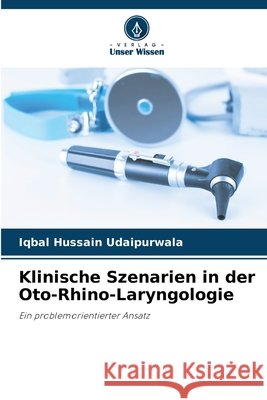 Klinische Szenarien in der Oto-Rhino-Laryngologie