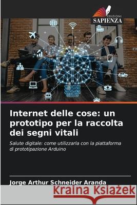Internet delle cose: un prototipo per la raccolta dei segni vitali