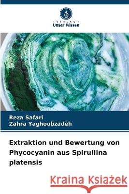 Extraktion und Bewertung von Phycocyanin aus Spirullina platensis