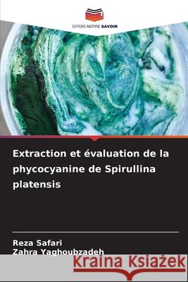 Extraction et ?valuation de la phycocyanine de Spirullina platensis