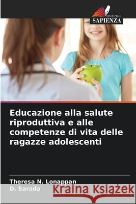 Educazione alla salute riproduttiva e alle competenze di vita delle ragazze adolescenti
