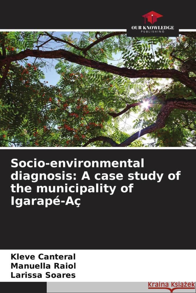 Socio-environmental diagnosis: A case study of the municipality of Igarapé-Aç