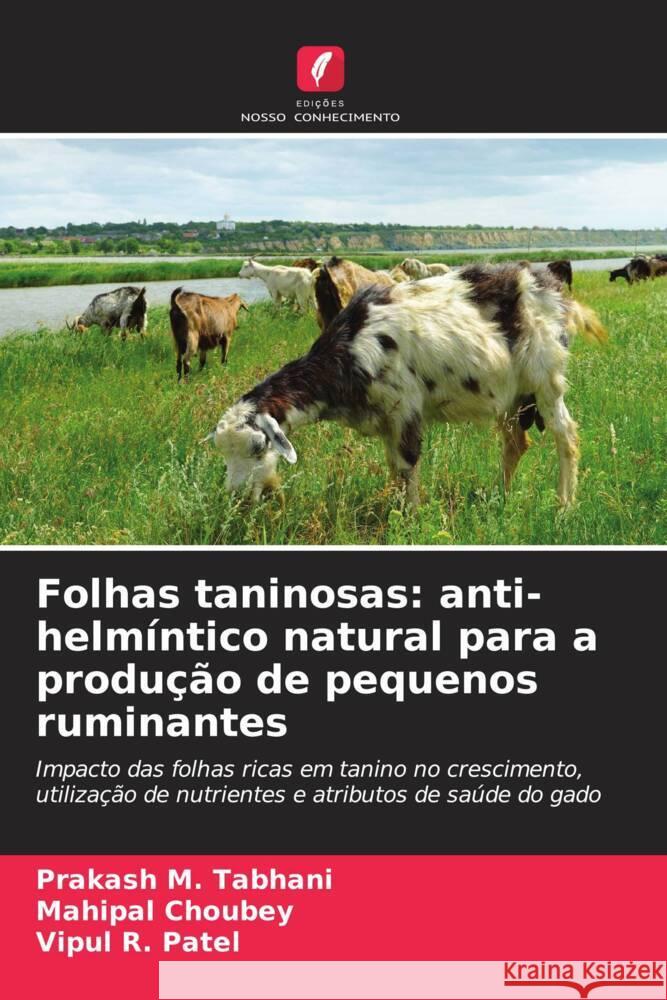 Folhas taninosas: anti-helmíntico natural para a produção de pequenos ruminantes