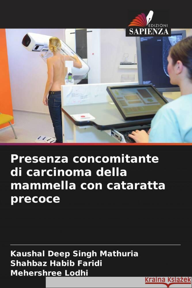 Presenza concomitante di carcinoma della mammella con cataratta precoce