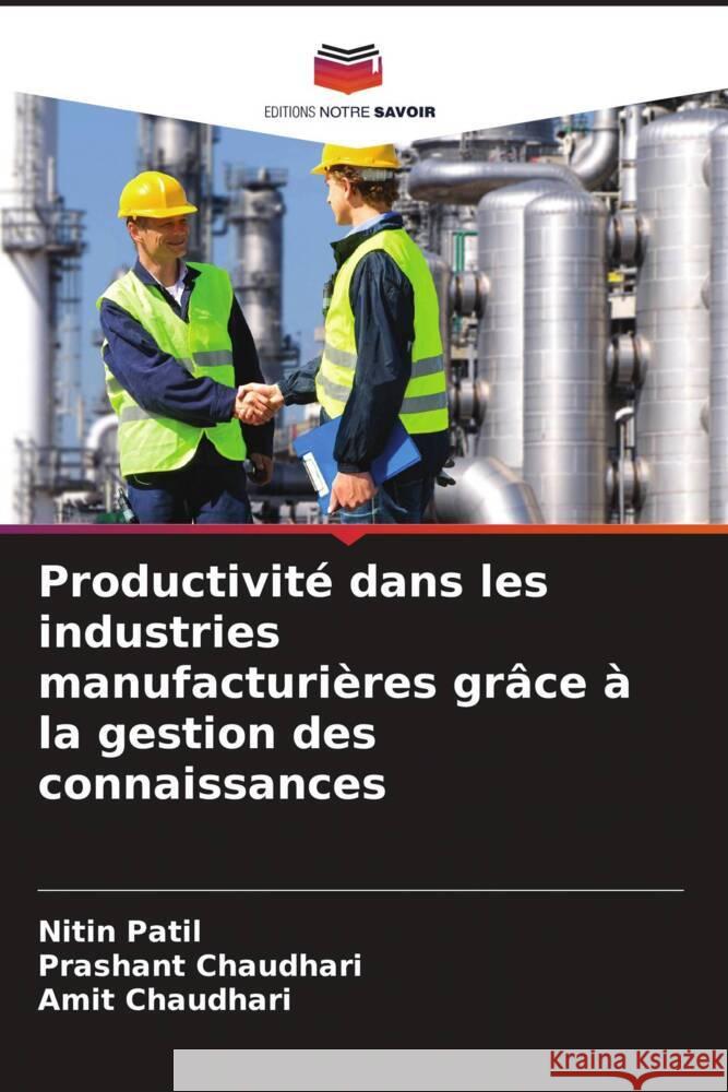 Productivit? dans les industries manufacturi?res gr?ce ? la gestion des connaissances