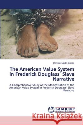 The American Value System in Frederick Douglass' Slave Narrative