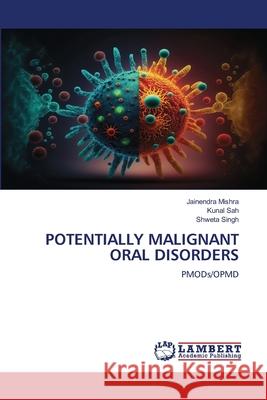 POTENTIALLY MALIGNANT ORAL DISORDERS