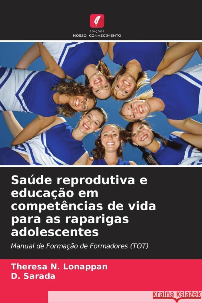 Saúde reprodutiva e educação em competências de vida para as raparigas adolescentes