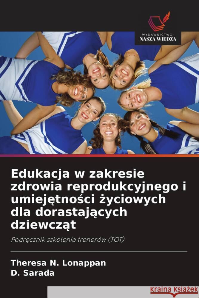 Edukacja w zakresie zdrowia reprodukcyjnego i umiejetnosci zyciowych dla dorastajacych dziewczat