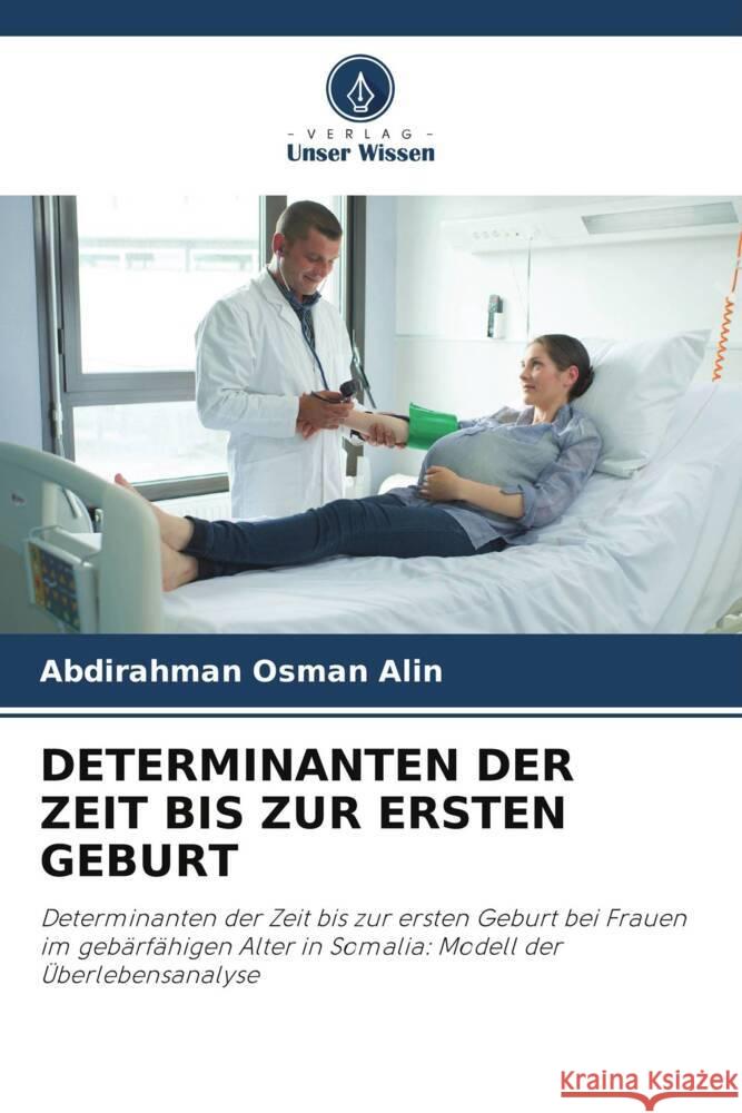 DETERMINANTEN DER ZEIT BIS ZUR ERSTEN GEBURT