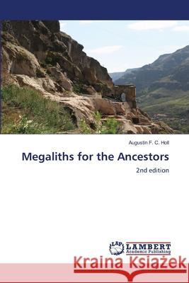Megaliths for the Ancestors