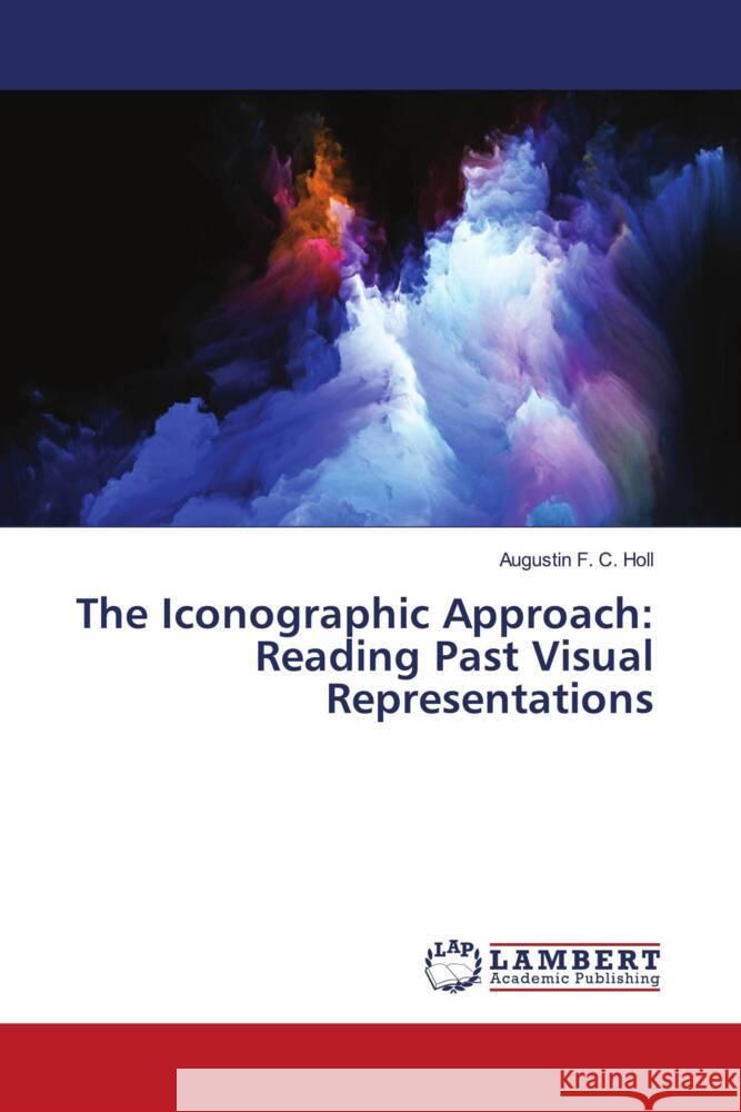 The Iconographic Approach: Reading Past Visual Representations