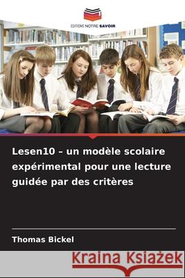 Lesen10 - un modèle scolaire expérimental pour une lecture guidée par des critères